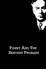 Fanny And The Servant Problem