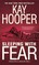 Sleeping with Fear