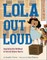 Lola Out Loud