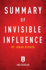 Summary of Invisible Influence