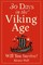30 Days in the Viking Age
