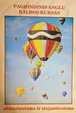 Pagrindinis anglų kalbos kursas abiturientams ir stojantiesiems