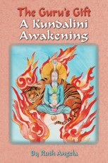 Guru's Gift: A Kundalini Awakening