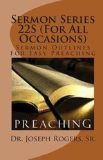 Sermon Series 22S (For All Occasions)