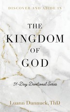Discover and Abide in the Kingdom of God