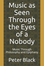 Music as Seen Through the Eyes of a Nobody