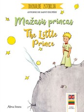 Mažasis princas. The little prince: dvikalbė istorija