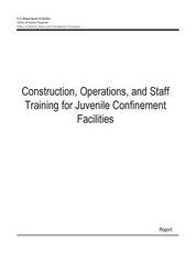 Construction, Operations, and Staff Training for Juvenile Confinement Facilities