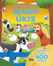 Lipdukų knyga. Mano ūkis (daugiau nei 400 lipdukų)