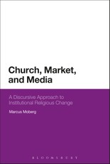 Church, Market, and Media