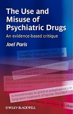 The Use and Misuse of Psychiatric Drugs