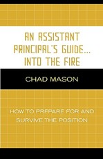 An Assistant Principal's Guide . . . Into the Fire