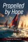 Propelled by Hope