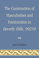 The Construction of Masculinities and Femininities in Beverly Hills, 90210