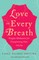 Love on Every Breath