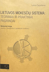 Lietuvos mokesčių sistema: teoriniai ir praktiniai pagrindai