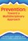 The Ecology of Prevention