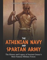 The Athenian Navy and Spartan Army