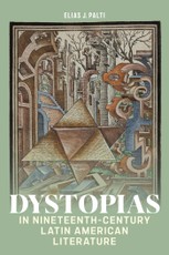 Dystopias in Nineteenth-Century Latin American Literature