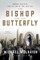The Bishop and the Butterfly