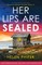 Her Lips Are Sealed