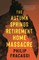 The Autumn Springs Retirement Home Massacre