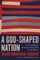 A God-Shaped Nation