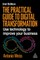 The Practical Guide to Digital Transformation