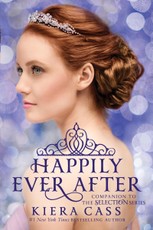 Happily Ever After: Companion to the Selection Series