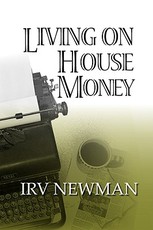 Living on House Money