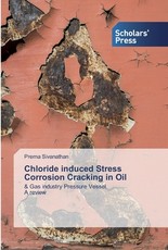 Chloride induced Stress Corrosion Cracking in Oil