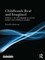 Childhoods Real and Imagined