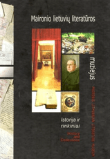 Maironio lietuvių literatūros muziejus. Istoriniai rinkiniai