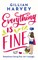 Everything Is Fine