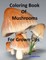 Coloring Book Of Mushrooms