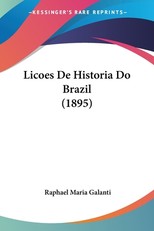 Licoes De Historia Do Brazil (1895)