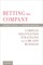 Betting the Company