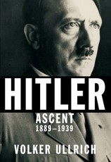 Hitler: Ascent, 1889–1939