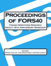 Proceedings Of FORS40 Finnish Operations Research Society 40 th Anniversary Workshop