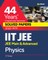 44 Years Chapterwise Topicwise Solved Papers (2022-1979) IIT JEE Physics