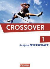 Crossover - The New Edition - Wirtschaft 1: 11. Schuljahr