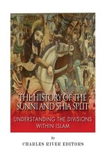 The History of the Sunni and Shia Split