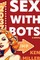 Sex with Bots