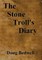 The Stone Troll's Diary
