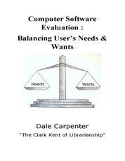 Computer Software Evaluation: Balancing User's Need & Wants