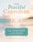 The Peaceful Caregiver