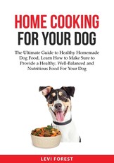 Home Cooking for Your Dog