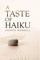 Taste of Haiku