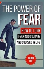 The Power of Fear