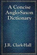 A Concise Anglo-Saxon Dictionary